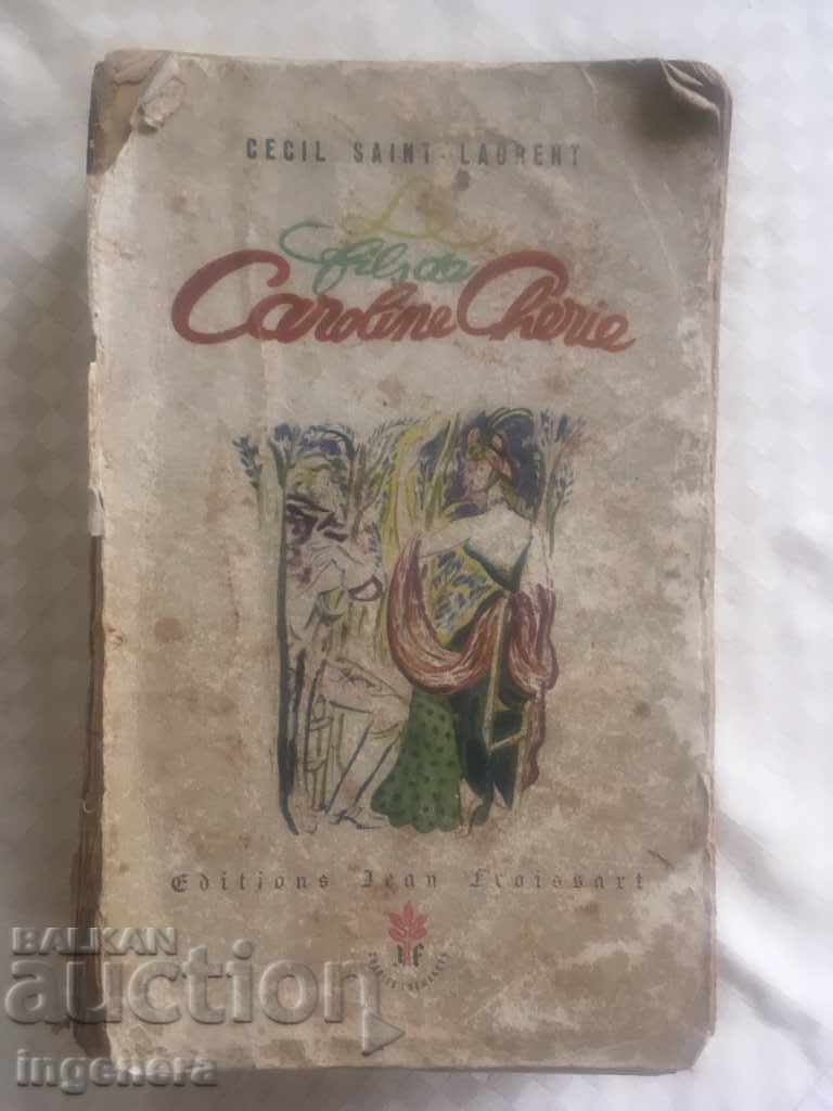 BOOK-JACK LORAN-FRANȚE-FIUL CHERRYULUI CAROLINE
