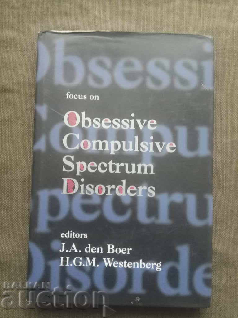 Focus on Obsessive Compulsive Spectrum Disorders