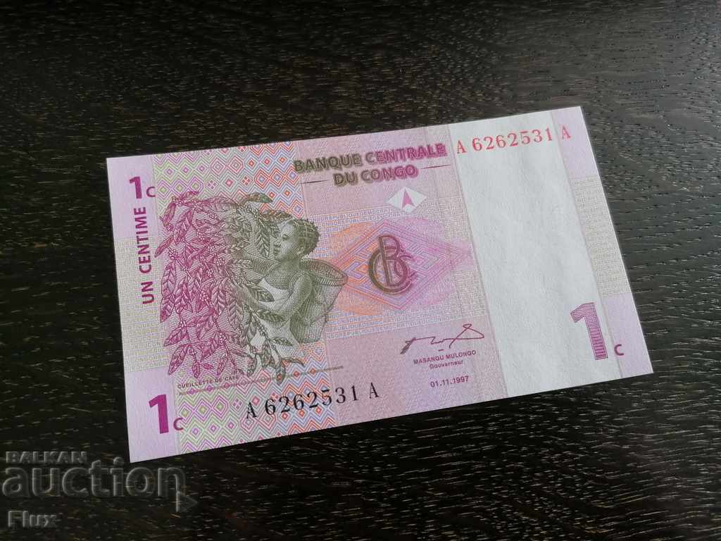 Bancnotă - Congo - 1 centim UNC | 1997.