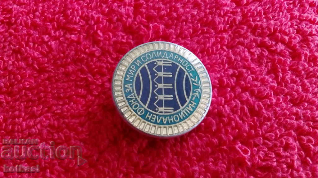 Delivery of Old badge National Fund for Peace and Solidarity Delivery of Old badge National Fund for Peace and Solidarity