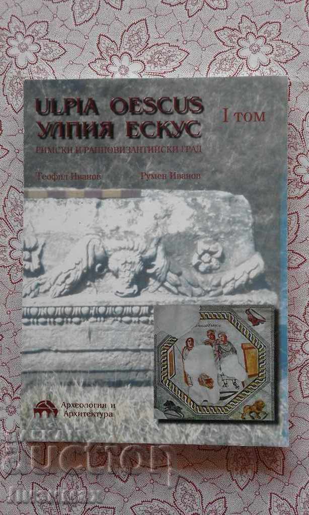 Ulpia Oescus. Ulpia Jesus. Roman and early Byzantine city. T.
