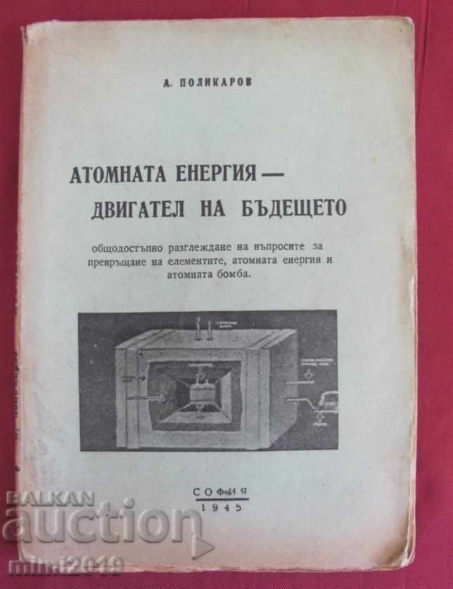 1945 The book Atomic Energy by A. Polikarov