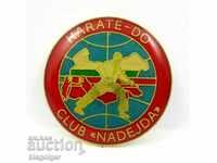 KARATE-TO CLUB NADEZHA - RARE SIGN