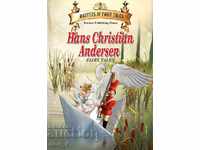 Masters of the fairy tale: Hans Christian Andersen Fairy Tales