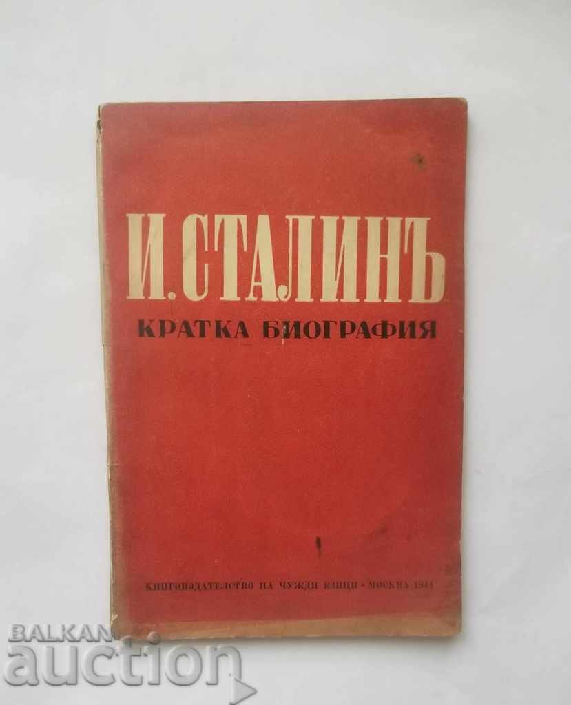I. Stalin Scurtă biografie din 1944