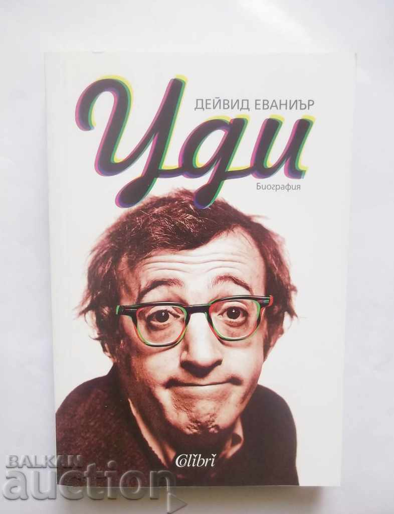 Woody. Biografie - David Evaniar 2015 Woody Allen