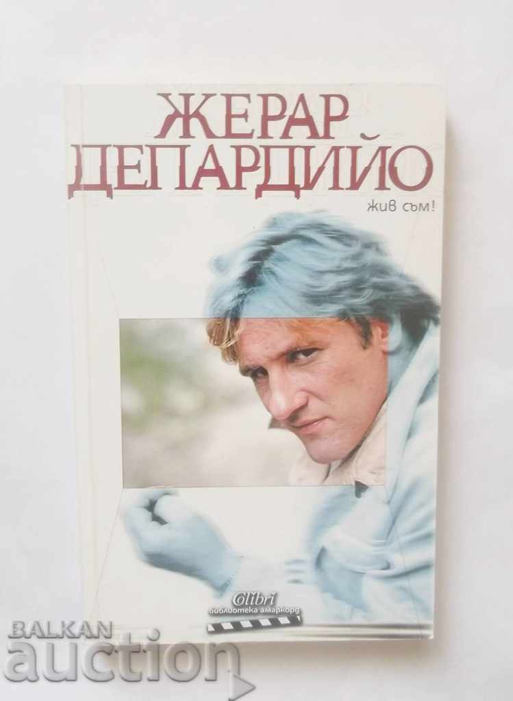 I'm alive! - Gerard Depardieu 2006