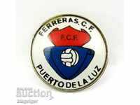 Semn de fotbal rar - FC Ferreras Insulele Canare