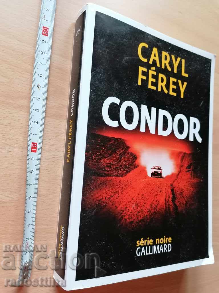 Condor Caryl Ferey Serie noire