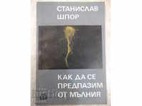 Book "How to protect yourself from lightning-Stanislav Spor" -80 p.