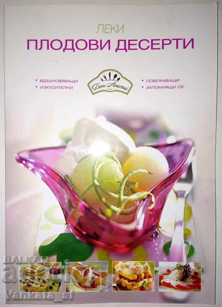 Deserturi ușoare cu fructe Deserturi ușoare cu fructe