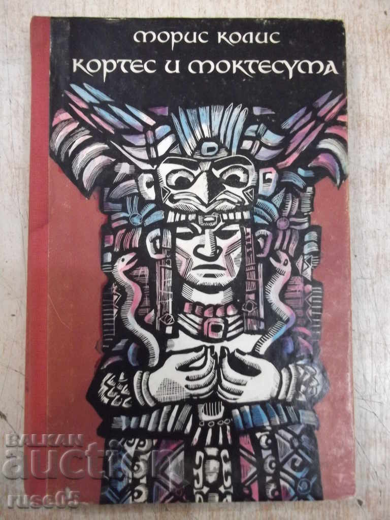 Book "Cortes and Moktesuma - Maurice Collis" - 256 pages.