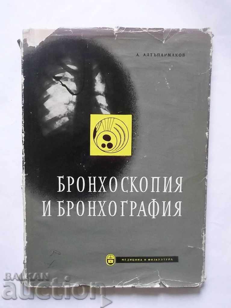 Bronhoscopie și bronhografie - Anton Altaparmakov 1960