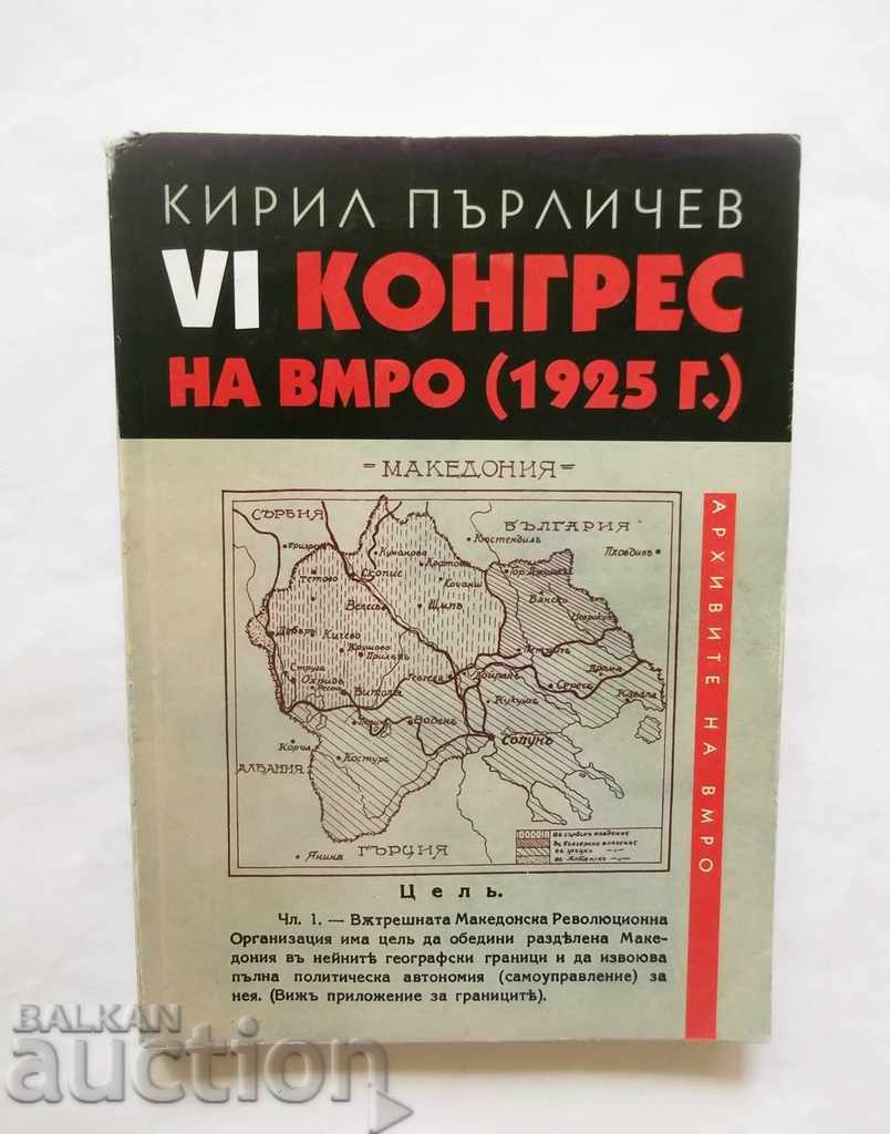 VI конгрес на ВМРО (1925 г.) - Кирил Пърличев 2005 г.