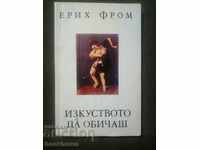 Erich Fromm: Arta de a iubi