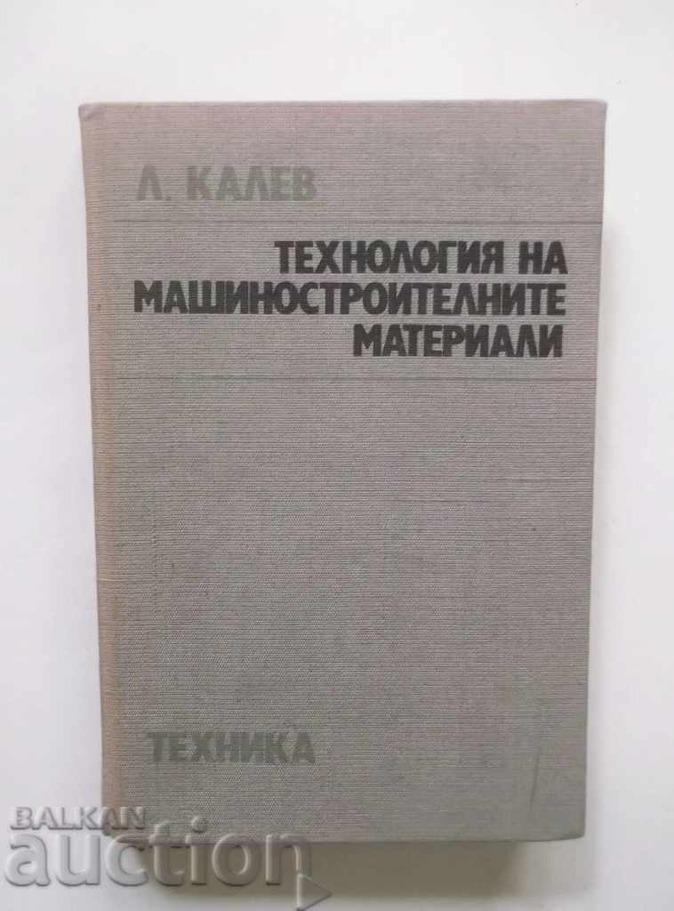 Tehnologia Materialelor - Lubomir Kalev