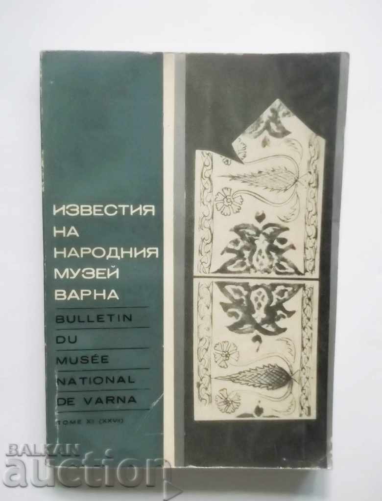 Anunțuri ale Muzeului Național - Varna. Volumul 12 (27) 1976