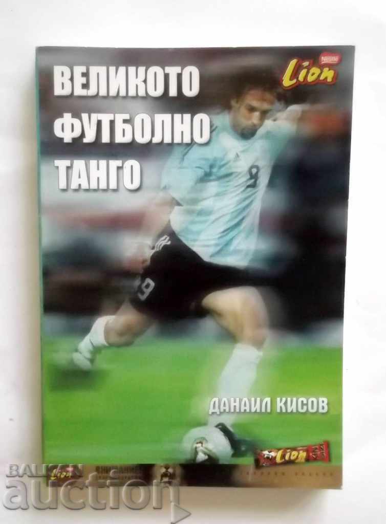 The great football tango - Danail Kisov 1974 Argentina