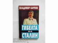 Гибелта на Сталин - Владимир Карпов 2004 г.