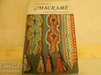A book about MACRAME, ideas + knowledge + skills = profit
