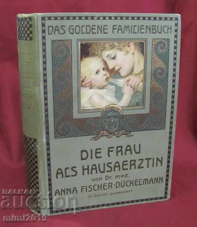 1911 Cartea Medicină casnică Partea 1 Anna Fischer