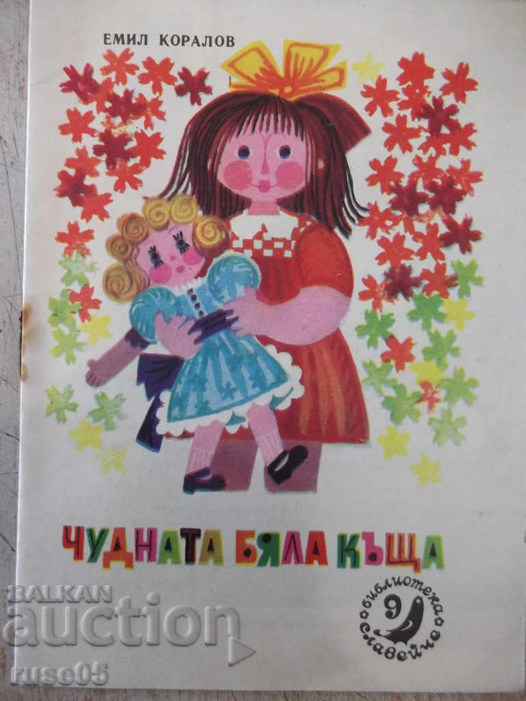 Cartea „Minunata Casă Albă-Emil Kolarov-cartea 9-1976” - 16 pagini.