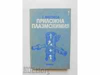 Applied plasma chemistry. Volume 1 Georgi Visokov 1984