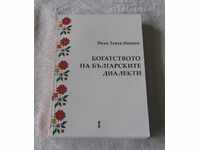 THE WEALTH OF BULGARIAN DIALECTS IVAN T. IVANOV