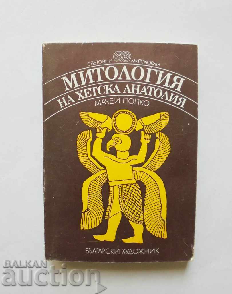 Mitologia de hitit Anatolia - Maciej Popko 1983