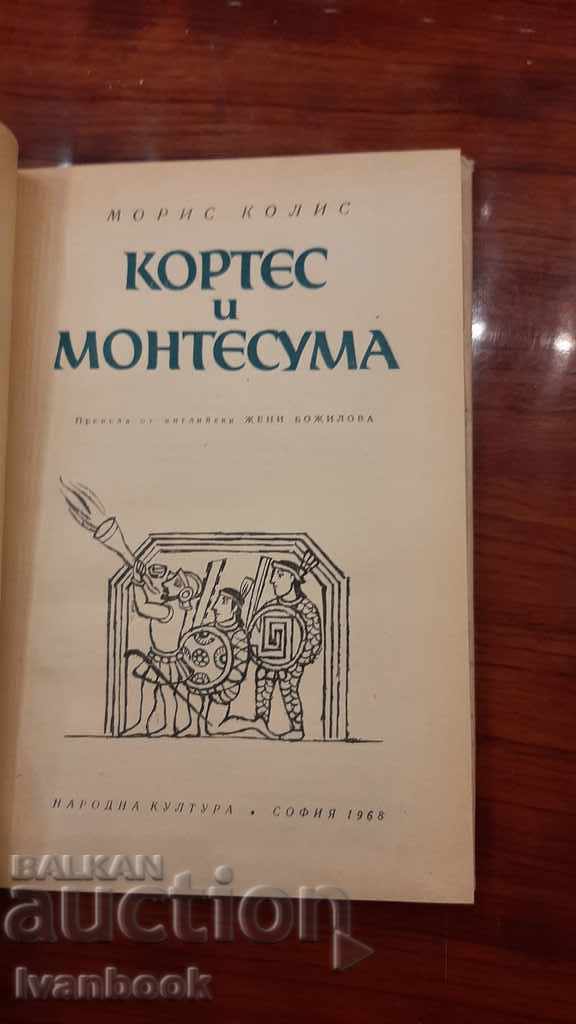 Delivery of Cortes and Montessuma - Maurice Collis Delivery of Cortes and Montessuma - Maurice Collis
