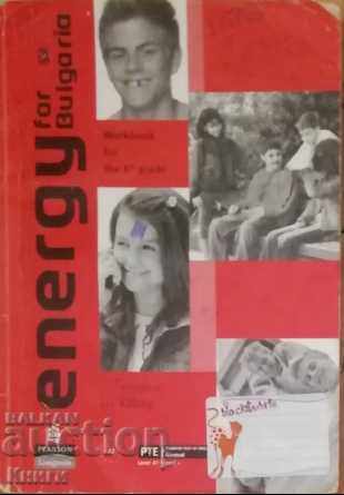 Energy for Bulgaria. Workbook for the 6th grade - Liz Kilbey