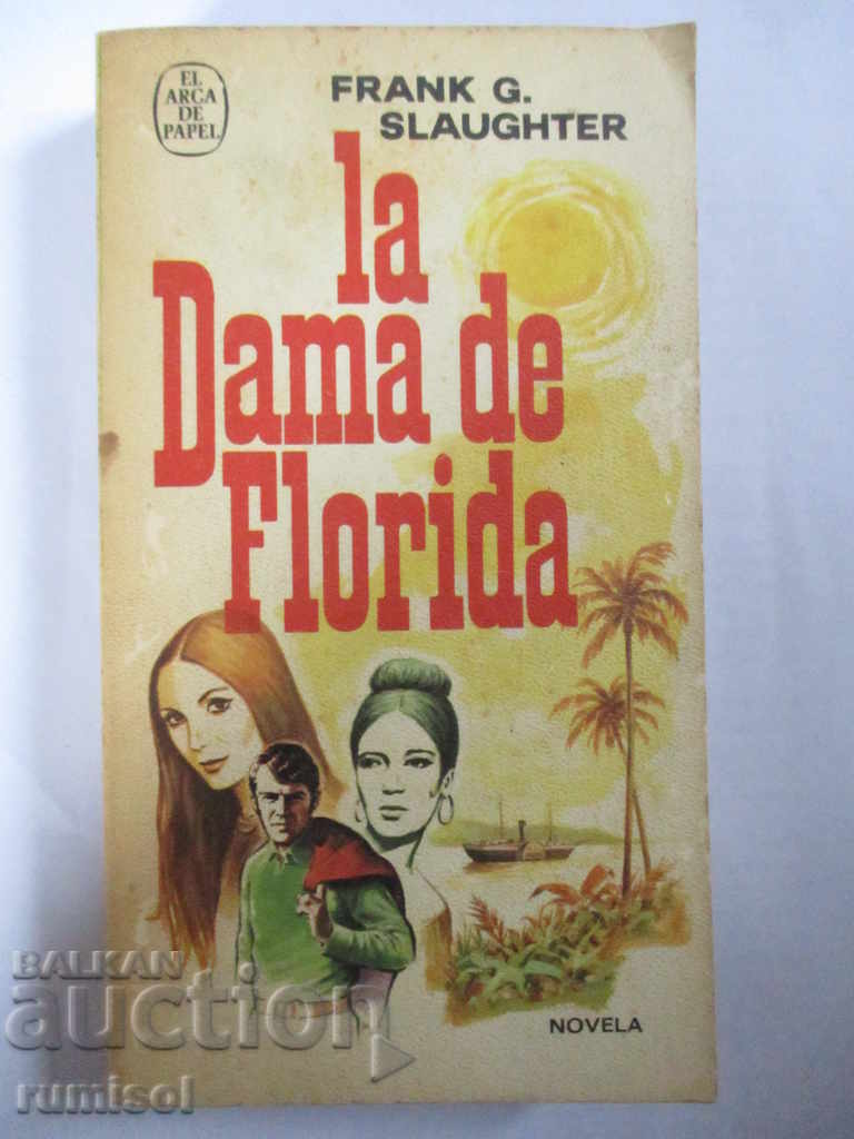 The Lady of Florida - Frank G. Slaughter