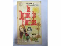 The Lady of Florida - Frank G. Slaughter