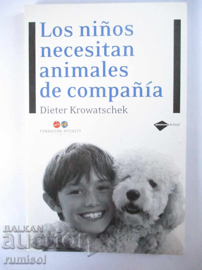 The children do not need animal companions - Dieter Krowatsche