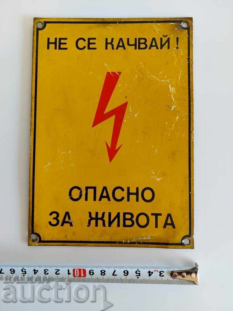 SOC METAL PLATE DANGEROUS TO LIFE with price 25.00 BGN | € 12.78 SOC METAL PLATE DANGEROUS TO LIFE with price 25.00 BGN | € 12.78