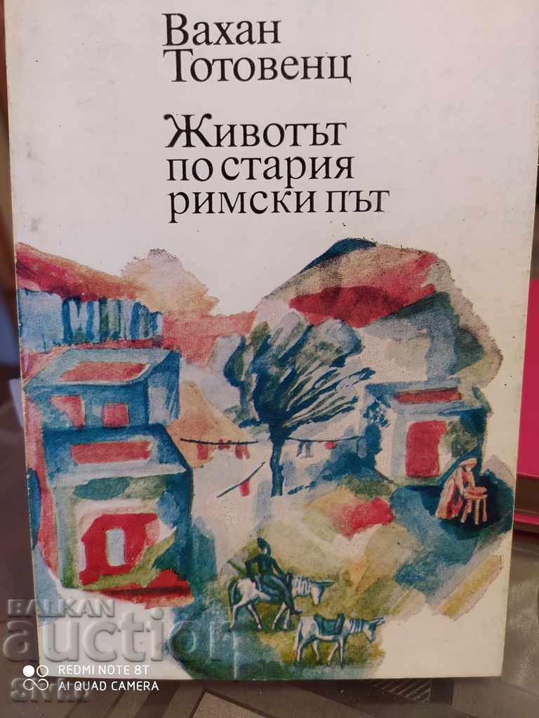 Life on the Old Roman Road, Vahan Totovenz, first edition