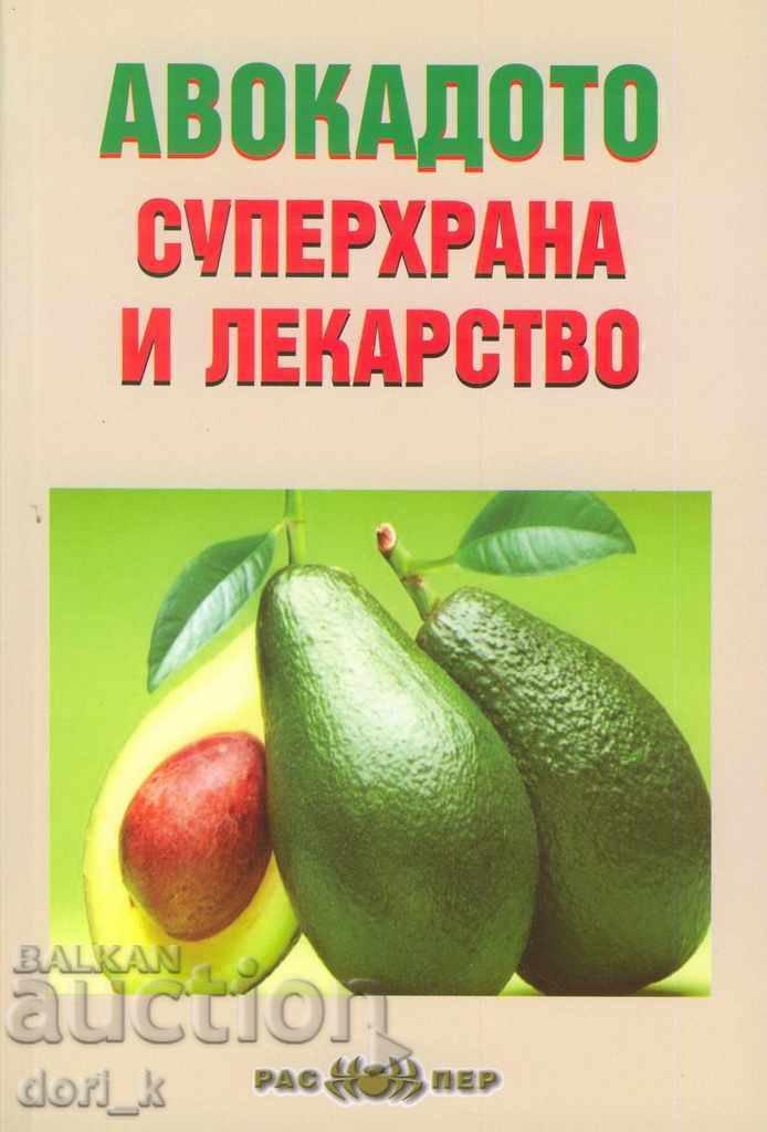 Avocado - superfood and medicine
