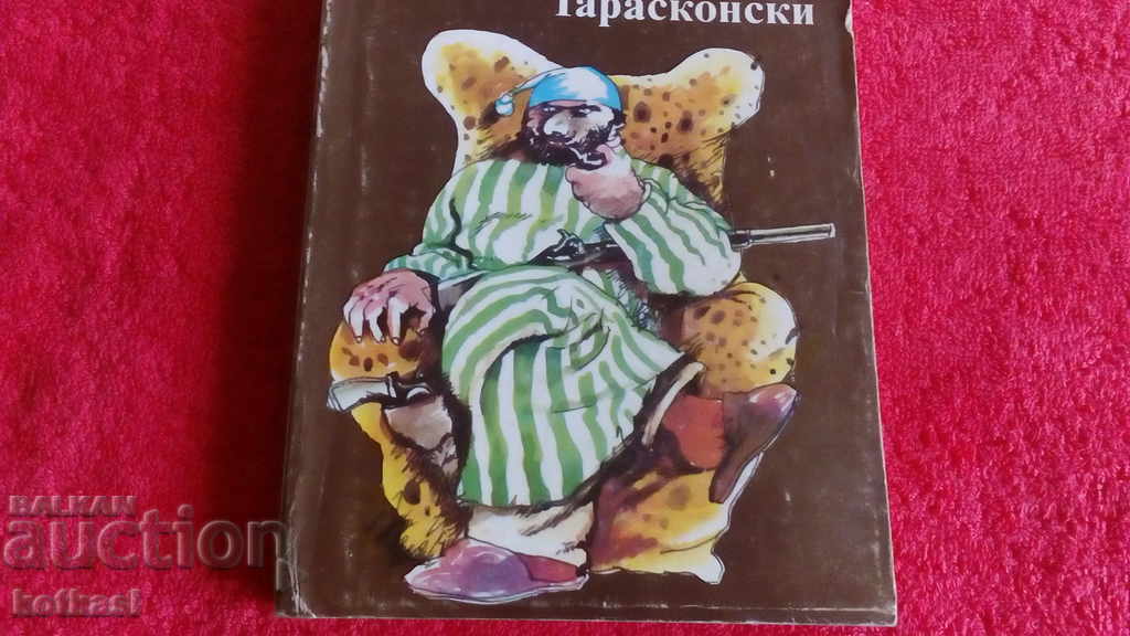 Licitație Incredibilele aventuri ale lui Alphonse Dode din Tartarul Tarascon Licitație Incredibilele aventuri ale lui Alphonse Dode din Tartarul Tarascon