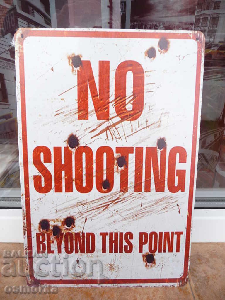 Metal plate inscription Do not shoot Be careful in the picture sign