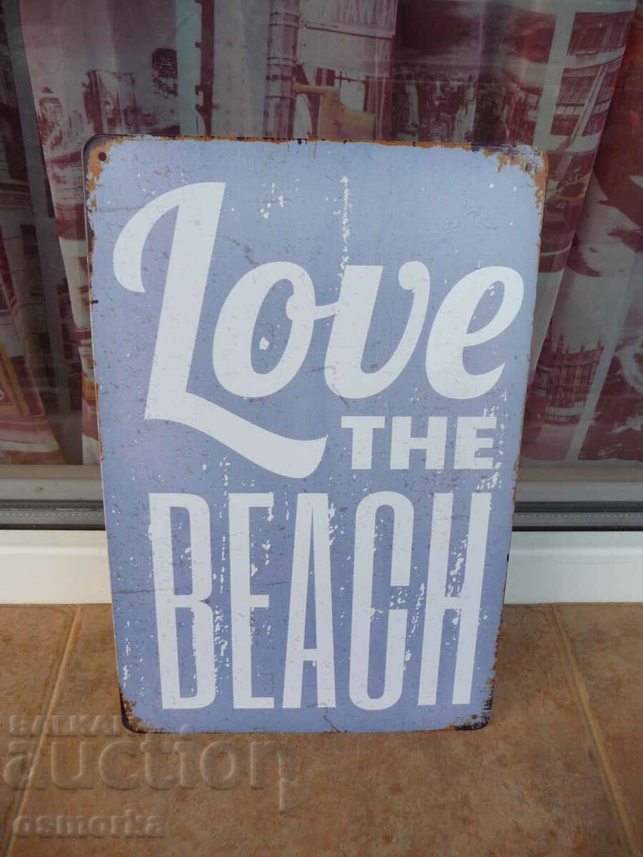 Μεταλλική πλάκα επιγραφή αγάπη στην παραλία θαλασσα φλερτάρει συναισθήματα σούπερ με τιμή 18.00 BGN | € 9.20 Μεταλλική πλάκα επιγραφή αγάπη στην παραλία θαλασσα φλερτάρει συναισθήματα σούπερ με τιμή 18.00 BGN | € 9.20