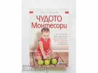 The Montessori miracle, or learning without torture - Elena Tymoshenko