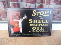 Метална табела кола спри и си налей моторно масло Шел Shell