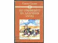 carte Despre frontierele Occidentului îndepărtat de Emilio Salgari