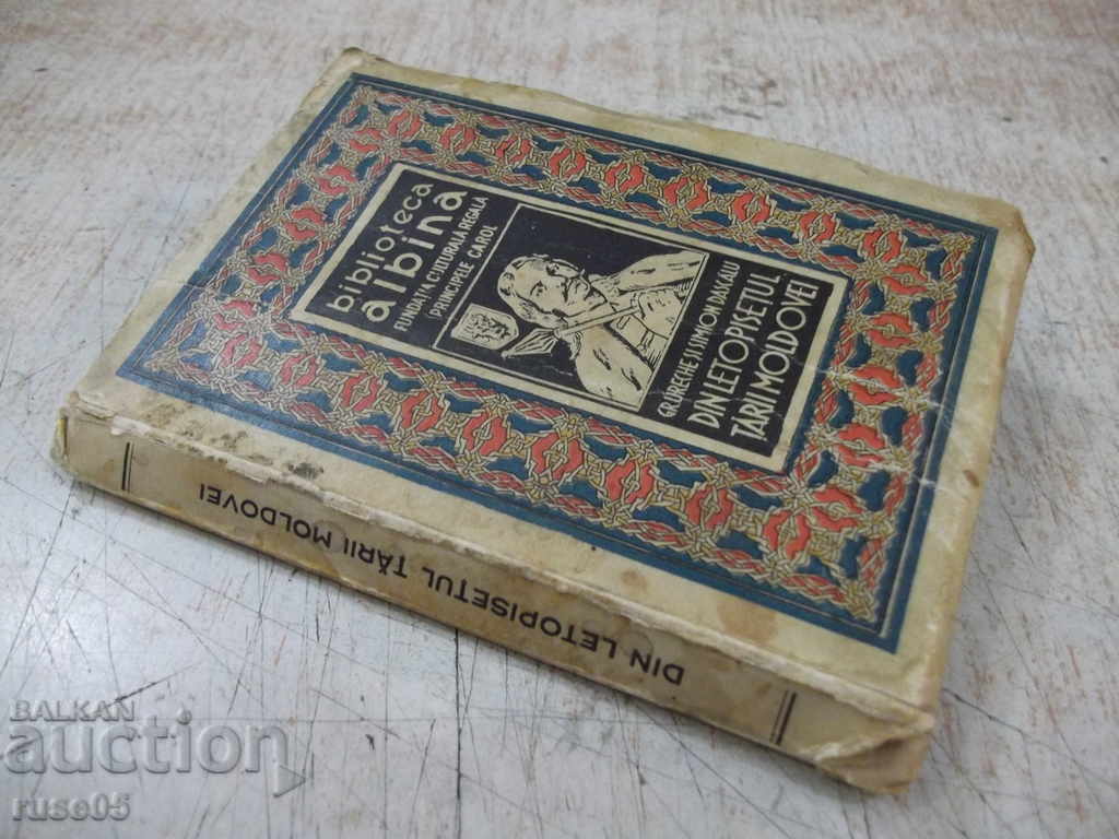 Book "DIN LETOPISEȚUL TĂRII MOLDOVEI-Gr.Ureche" - 144 p. - 7 Book "DIN LETOPISEȚUL TĂRII MOLDOVEI-Gr.Ureche" - 144 p. - 7