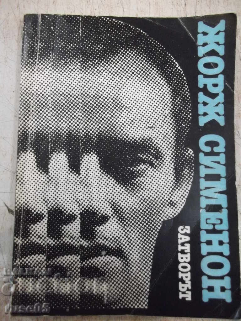 Cartea „Închisoarea - George Simenon” - 200 p.