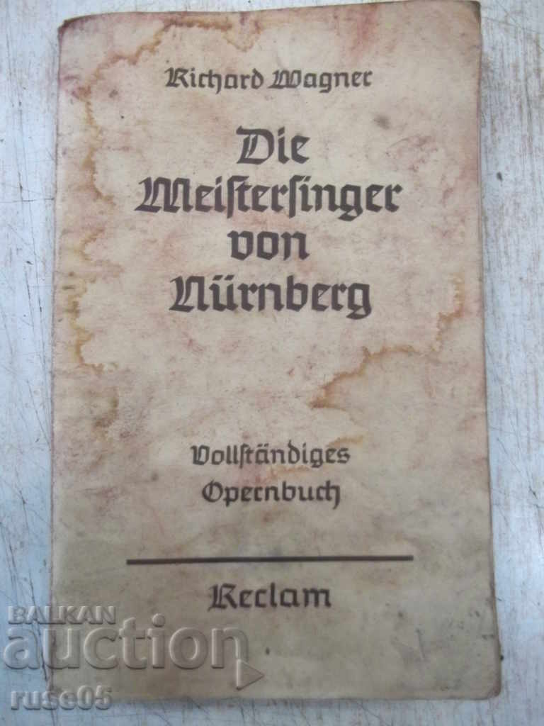 Книга "Die Meistersinger von Nürnberg von R.Wagner" -120 стр.