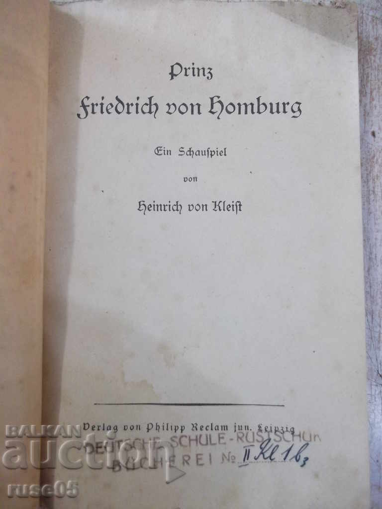 The book "Prinz Fridrich von Homburg-Heinrich von Kleist" -72p with price 10.00 BGN | € 5.11 The book "Prinz Fridrich von Homburg-Heinrich von Kleist" -72p with price 10.00 BGN | € 5.11