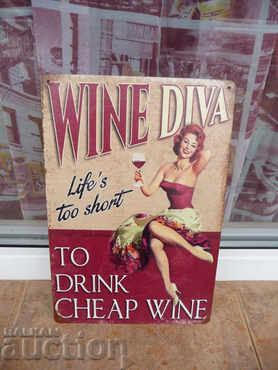 Metal Sign Life is too short to drink cheap wine