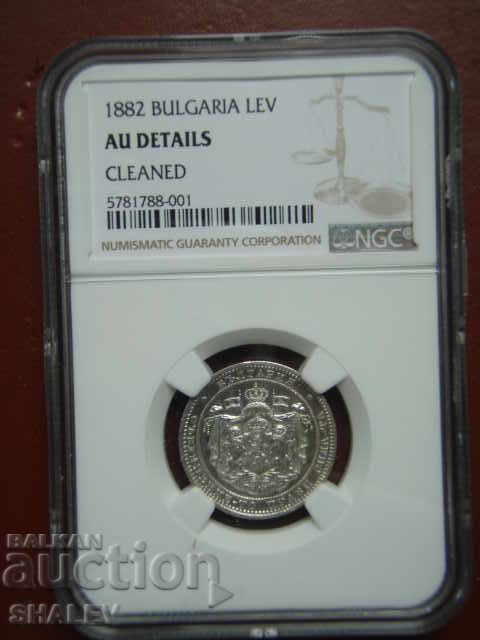 1 Lev 1882 Principatul Bulgariei - AU Detalii de NGC.