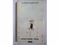 Unsightly Zügel - Christa Giessler